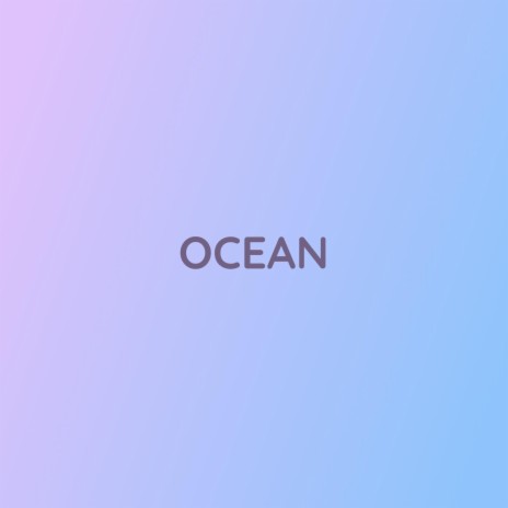 OCEAN | Boomplay Music