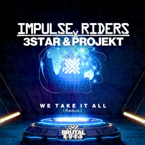 We Take It All (Radio Mix) ft. 3Star & Projekt