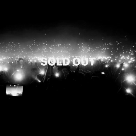 Sold Out | Boomplay Music