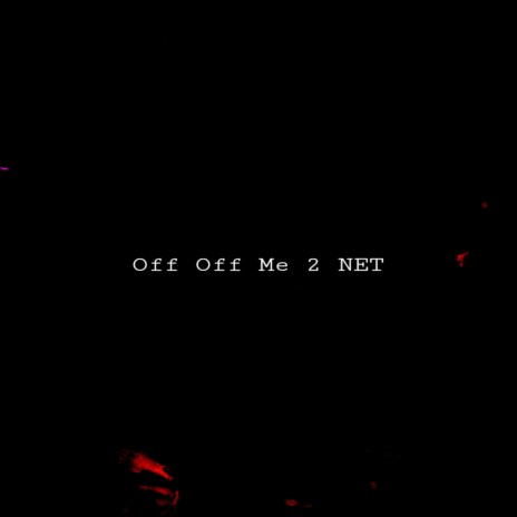 Off Off Me 2 | Boomplay Music