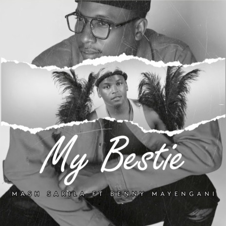 My Bestie ft. Benny Mayengani | Boomplay Music