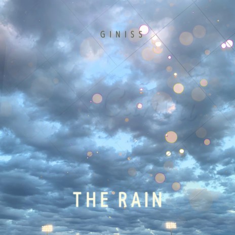 THE RAIN ft. GINISS