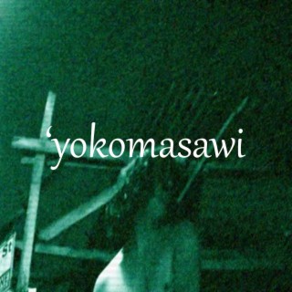 'yokomasawi