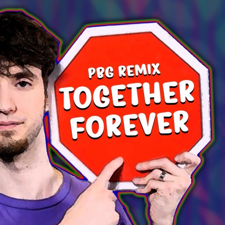 Together Forever | Boomplay Music