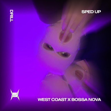 WEST COAST X BILLIE BOSSA NOVA - (DRILL SPED UP) | Boomplay Music