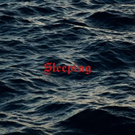 Sleeping | Boomplay Music