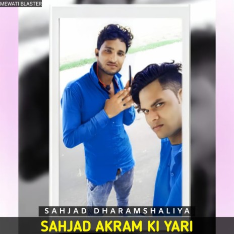 Sahjad Akram Ki Yari | Boomplay Music