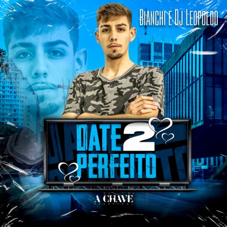 Date Perfeito 2 ft. Dj Leopoldo