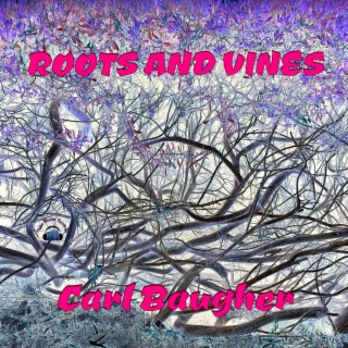 Roots and Vines