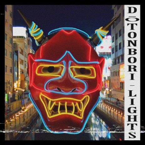 Dōtonbori Lights | Boomplay Music