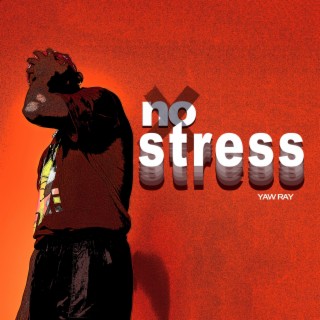 No Stress | Boomplay Music