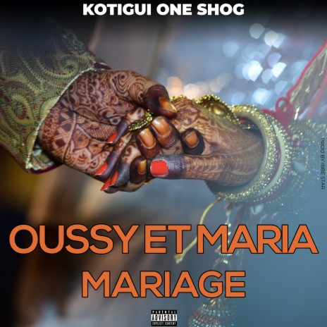 Oussy et Maria mariage | Boomplay Music