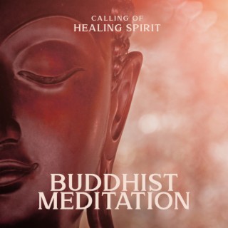 Calling of Healing Spirit: Buddhist Meditation for Anxiety