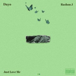 Just Love Me ft. Rashon J lyrics | Boomplay Music
