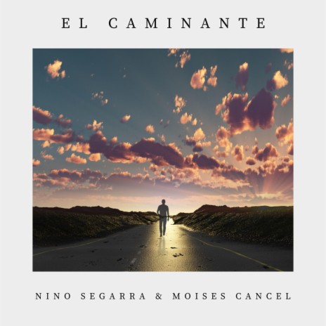 El Caminante (feat. Moises Cancel) | Boomplay Music