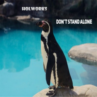 Don't Stand Alone