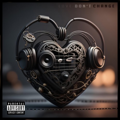 Love don't Change | Boomplay Music
