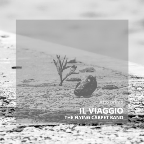 Il Viaggio - Atto Primo | Boomplay Music