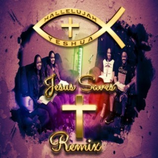 Jesus Saves Remix