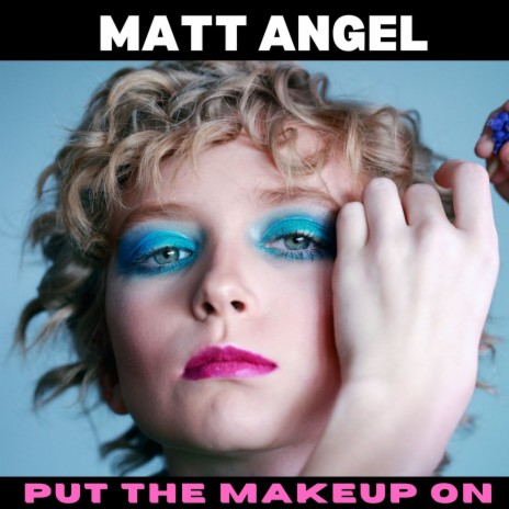 Put the Makeup on | Boomplay Music