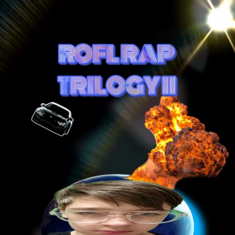 Rofl Rap Trilogy II | Boomplay Music