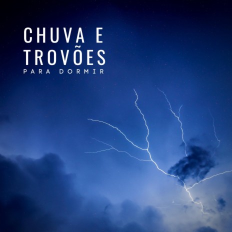 Chuva e Trovões para Dormir, Pt. 39 | Boomplay Music