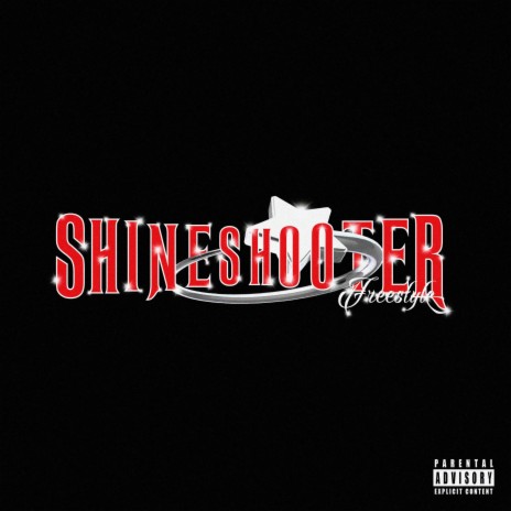 SHINESHOOTER FREESTYLE | Boomplay Music