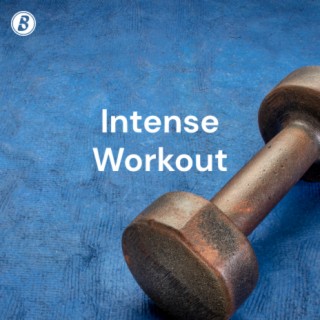 Intense Workout