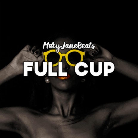 Full Cup | Boomplay Music