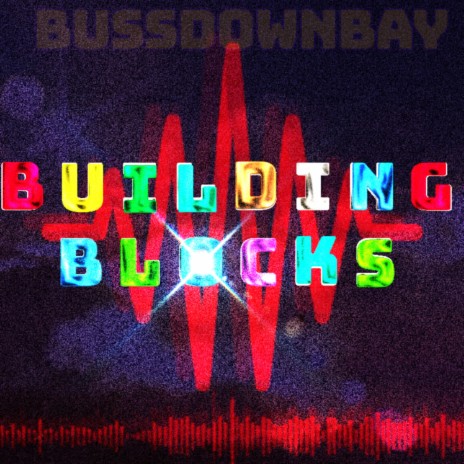 Building Blocks | Boomplay Music