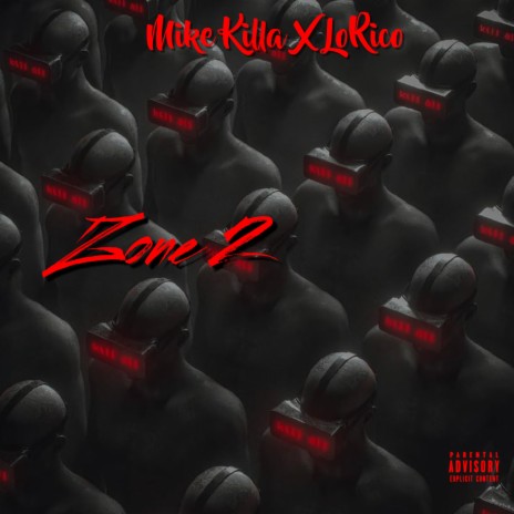 Zone 2 ft. LoRico | Boomplay Music