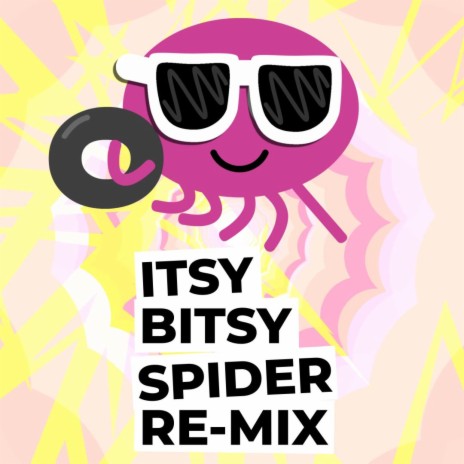 Itsy Bitsy Spider (Re-Mix) | Boomplay Music