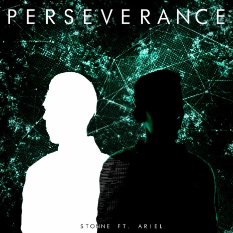 Perseverance ft. Ariel | Boomplay Music