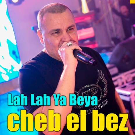 Lah Lah Ya Beya | Boomplay Music