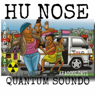 Hu Nose Quantum (Live)