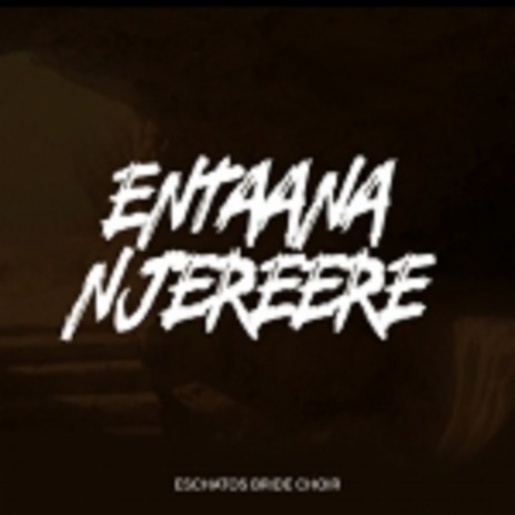 Entaana Ejereere | Boomplay Music