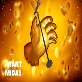 I want midas