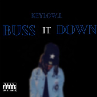 Buss it Down lyrics | Boomplay Music