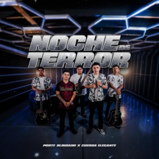 Noche De Terror ft. Cuerda Elegante lyrics | Boomplay Music