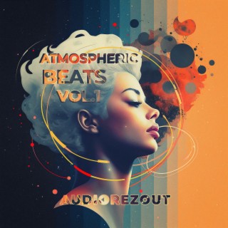 Atmospheric Beats, Vol.1