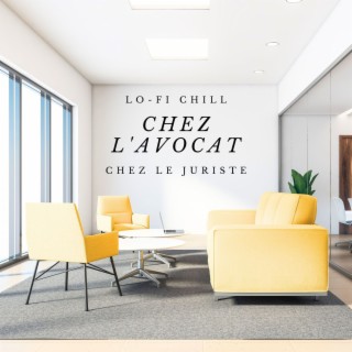 Chez l'avocat: Musique d'ambiance lo-fi chill pour les salles d'attente chez le juriste