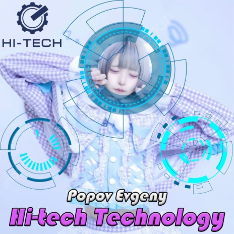 Hi-tech Technology | Boomplay Music