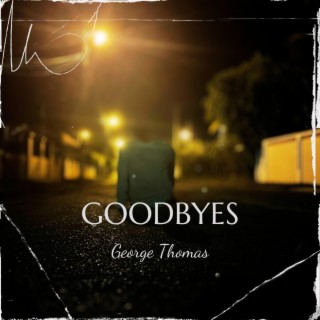 Goodbyes lyrics | Boomplay Music