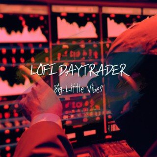 Lofi Daytrader