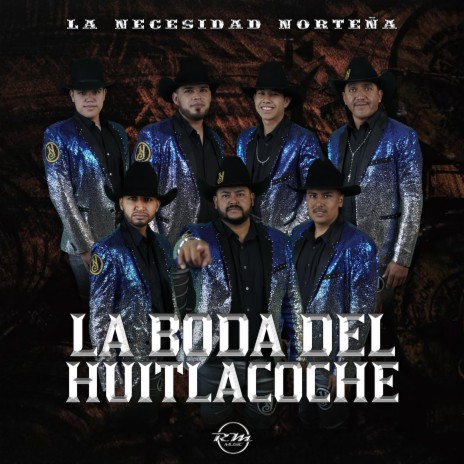 La Boda Del Huitlacoche | Boomplay Music