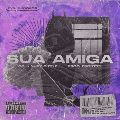 Sua Amiga ft. Frostty Beats, GSss. & Yury Cizzle | Boomplay Music