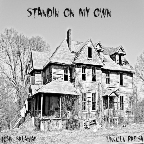 Standin On My Own (feat. Lincoln Parish) | Boomplay Music