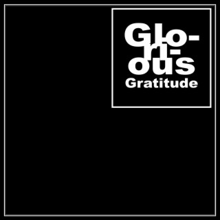 Glorious Gratitude (Select Instrumental Versions) (Instrumental Version)