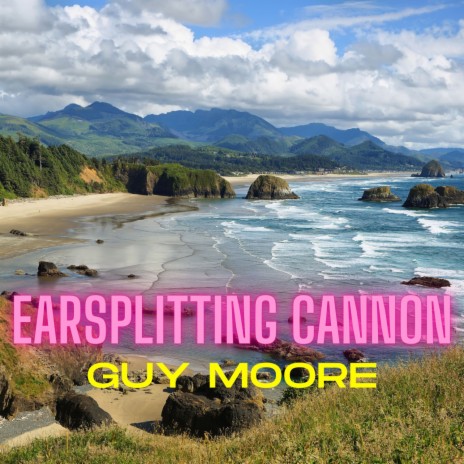 Earsplitting Cannon | Boomplay Music