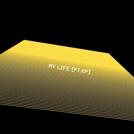 My Life ft. KP | Boomplay Music
